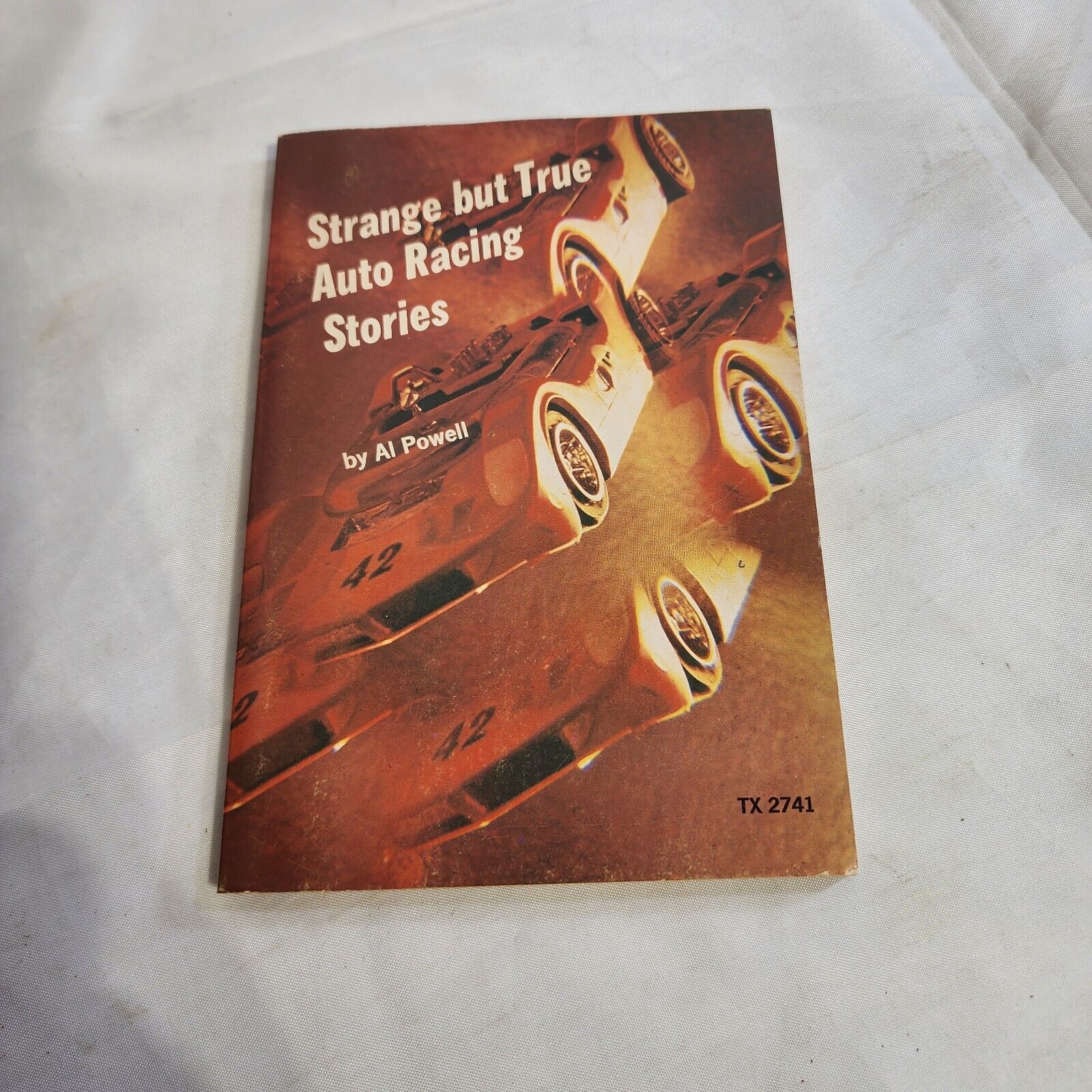 Primary image for Strange but True Auto Racing Stories paperback by Al Powell 1974
