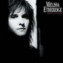 Brave &amp; Crazy by Melissa Etheridge (CD, 2017) - $4.94