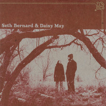 Seth Bernard &amp; Daisy May (CD-2005, sleeve-pack) NEW-Free Shipping - £23.34 GBP