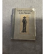 Art Drawings by A. B. Frost  1904 Damaged - $69.29