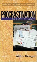 Procrastination: First Steps to Change by Henegar, Walter Humphrey - £11.67 GBP