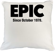 Make Your Mark Design Epic Since October 1978 Awesome White Pillow Cover, Birthd - £19.77 GBP+