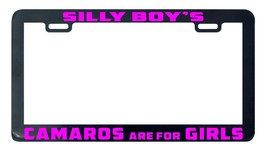 Silly Boy's Boys Camaros Camaro Are For Girls license plate frame holder - $5.99