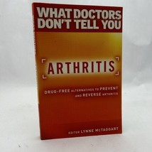 Lynne McTaggart Arthritis (Paperback) What Doctors Don&#39;t Tell You - £12.28 GBP