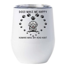 Funny Lhasa Apso Dog Pet Lover Tumbler 12oz Dogs Make Me Happy Wine Glass Gift - £18.16 GBP