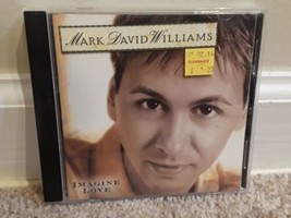 Imagine Love by Mark David Williams (CD, 2004, Liquid 8) - $9.99