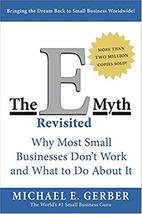 The E-Myth Revisited:Why Most Small Businesses Don&#39;t Work &amp; What to Do About It  - £10.76 GBP