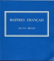 Maitres Francais XIX-XX SIECLES Galery Schmit Catalog 1979 Manet Monet Picasso - £14.24 GBP