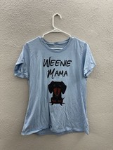 Unbranded Womens T-Shirt Size Unknown Blue Graphic Weenie Mama Short Sleeve - $9.48