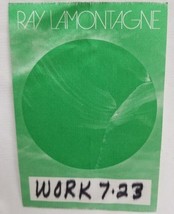 RAY LAMONTAGNE - ORIGINAL CONCERT TOUR CLOTH BACKSTAGE PASS ***LAST ONE*** - $10.00