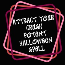 Halloween Attract Love Come To Me AttractYour Crush Attraction Manifest YourDrea - £5.62 GBP