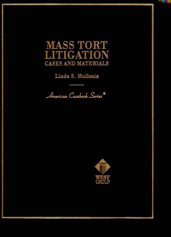 Primary image for Mass Tort Litigation: Cases and Materials (American Casebook Series) Mullenix, L