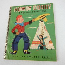 Vintage 1952 Howdy Doody and the Princess Little Golden Book A 1st Edition #135 - £13.53 GBP