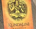 Kundalini  An Untold Story: A Himalayan Mystic&#39;s Insight into Power of K... - £3.92 GBP