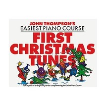 John Thompson&#39;s Easiest Piano Course: First Christmas Tunes (Piano / Instrumenta - $11.00