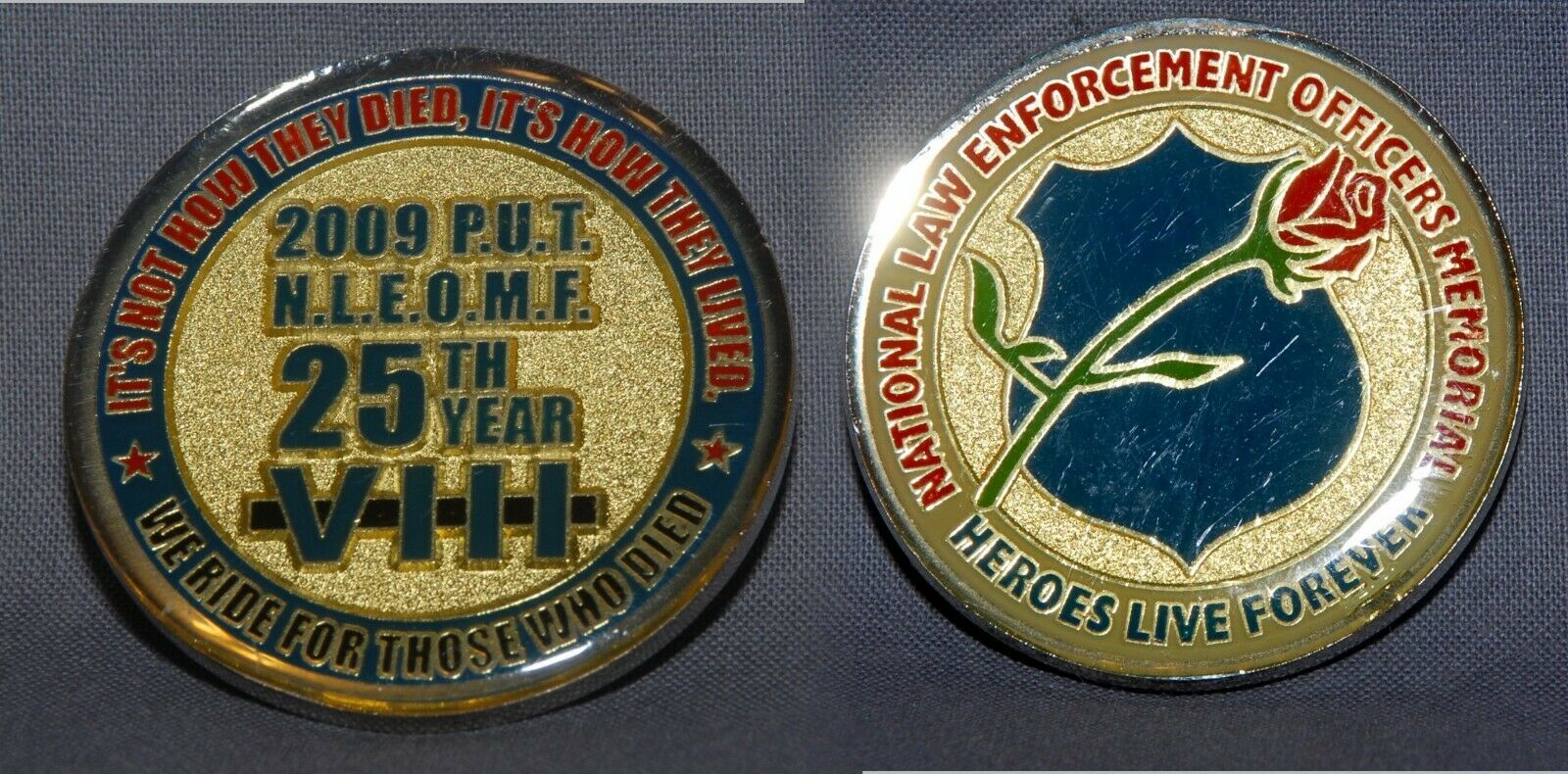 POLICE UNITY TOUR 2009 - 25TH YEAR - WE RIDE FOR THOSE WHO DIED - $15.83
