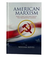 American Marxism: Our New Cold War Drives The Progressives&#39; Agenda - $14.89