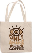 Make Your Mark Design Only Awake For Coffee. Funny Reusable Tote Bag For Barista - £17.41 GBP