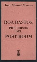 Roa Bastos, Precursor del Post-Boom by Juan Manual Marcos - £14.46 GBP