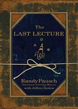 The Last Lecture [Hardcover] Randy Pausch and Jeffrey Zaslow - $19.93