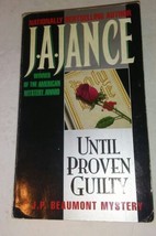 Until Proven Guilty (J. P. Beaumont Mysteries) by Jance, J.A. paperback book - £5.85 GBP