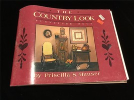 Country Look Furniture Book Magazine by Priscilla S, Hauser - $10.00