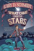What Came from the Stars [Paperback] Schmidt, Gary D. - £1.95 GBP