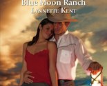 Christmas at Blue Moon Ranch Kent, Lynnette - $2.93