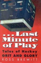Last Minute Of Play Hockey Book Bobby Hull et - £6.37 GBP