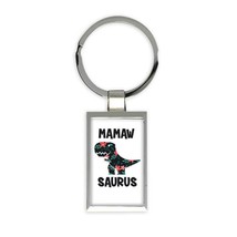 MAMAW Saurus : Gift Keychain Birthday Dinosaur T Rex cute Family Grandma Grandmo - £6.28 GBP