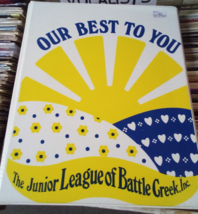 Battle Creek Michigan Cookbook Our Best to You Junior League - $4.95