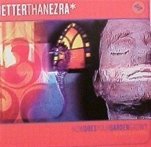 Better Than Ezra Flat Poster How Does Yoir Garden Grow?? Grow-
show orig... - $163.71 MXN