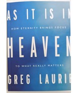 As It Is In Heaven by Greg Laurie - $15.95
