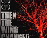 Then The Wind Changed DVD | Documentary | Region 4 - $14.23