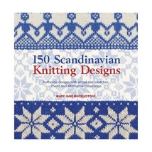 150 Scandinavian Knitting Designs (Knitters Directory) Mary Jane Mucklestone - £15.83 GBP