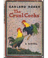 THE CRUEL COCKS (1957) Garland Roark SIGNED - Hodder &amp; Stoughton HC 1st ... - $30.84 CAD