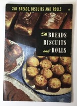1950 Culinary Arts Institute 250 Bread, Biscuits and Rolls Recipes Cookbook #19 - £5.50 GBP