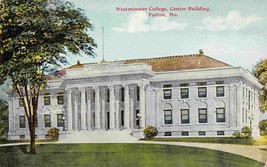 Westminster College Center Building Fulton Missouri  1910c postcard - £5.43 GBP