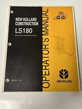 New Holland Construction LS180 Sn LMU005250 &amp; Above Operator&#39;s Manual - $29.69