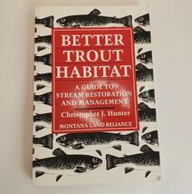 Better Trout Habitat Stream Protection Management Restoration Montana CJ... - $15.34