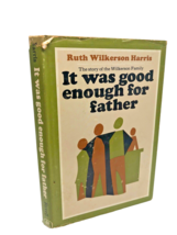 It Was Good Enough for Father Ruth Wilkerson Harris Book Vintage 1969 - $521.75 MXN