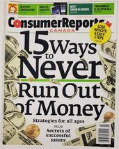 Consumer Report Canada Feb 2011 15 Ways To Never Run Out Of Money - $9.49