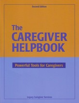 The Caregiver Helpbook, Powerful Tools for Caregivers [Paperback] Marilyn Clelan - £7.50 GBP