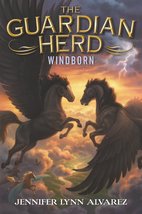 The Guardian Herd: Windborn (Guardian Herd, 4) [Hardcover] Alvarez, Jennifer Lyn - £6.62 GBP