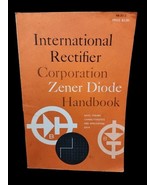 Zener Diode Handbook Basic Theory International Rectifier Corp 4th Print... - $24.24