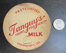 Vintage Tanguy&#39;s Dairy Tanguys LOGANSPORT Indiana IN Milk Bottle Cap 4&quot; - £9.99 GBP