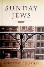 Sunday Jews by Hortense Calisher / 2002 Hardcover 1st Edition / Family Saga - £3.63 GBP