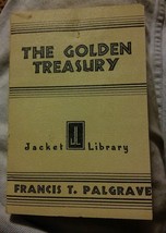 015 The Golden Treasury Of Songs &amp; Lyrics Palgrave 1932 Jacket Library - £9.40 GBP