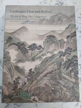 Landscape Clear and Radiant - The Art of Wang Hui (1632-1717) Hardcover - £43.96 GBP
