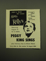 1959 Mister Kelly&#39;s Nightclub Ad - Peggy King Sings - £14.78 GBP